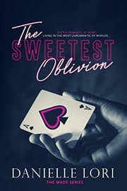 The Sweetest Oblivion from Danielle Lori. Year 2018