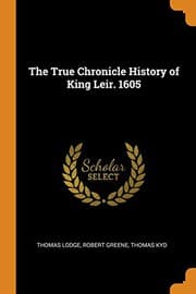 The True Chronicle History of King Leir. 1605 from [object Object].