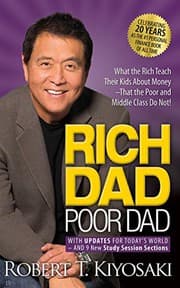 Rich Dad Poor Dad from Robert T. Kiyosaki. Year 2019