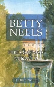 Philomena's Miracle from Betty Neels. Year 1978