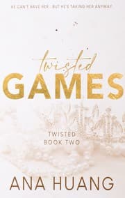 Twisted Games from Ana Huang. Year 2021