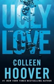 Ugly Love from Colleen Hoover. Year 2014