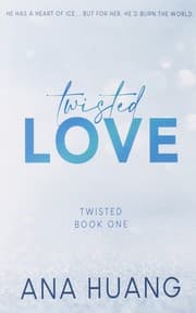 Twisted Love from Ana Huang. Year 2021