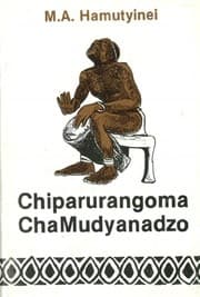 Chiparurangoma chamudyanadzo = from [object Object].