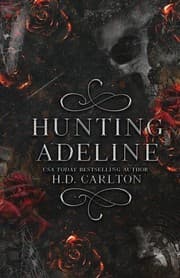 Hunting Adeline from H. D. Carlton. Year 2022