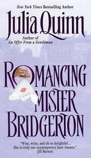 Romancing Mister Bridgerton from Julia Quinn. Year 2002