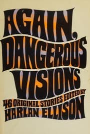 Again, Dangerous Visions