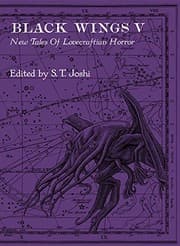 Black Wings V - New Tales of Lovecraftian Horror
