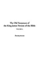 The Old Testament of the King James Version of the Bible
