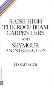 Raise High the Roof Beam, Carpenters; and Seymour, An Introduction