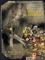 The Extraordinary Works of Alan Moore